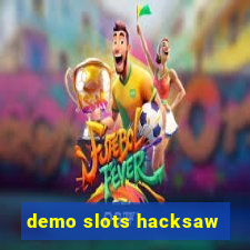 demo slots hacksaw